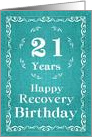 21 Years, Happy Recovery Birthday card