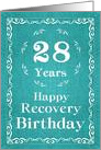 28 Years, Happy Recovery Birthday card