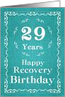 29 Years, Happy Recovery Birthday card