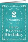 2 Months, Happy Recovery Birthday card