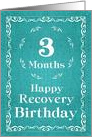 3 Months, Happy Recovery Birthday card