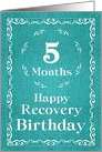 5 Months, Happy Recovery Birthday card