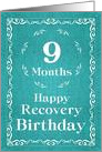 9 Months, Happy Recovery Birthday card