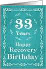 33 Years, Happy Recovery Birthday card