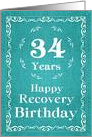 34 Years, Happy Recovery Birthday card