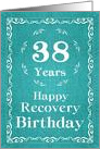 38 Years, Happy Recovery Birthday card