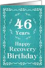 46 Years, Happy Recovery Birthday card