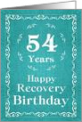 54 Years, Happy Recovery Birthday card