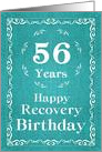 56 Years, Happy Recovery Birthday card