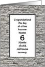 6 Months, Happy Recovery Anniversary card
