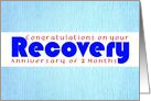 2 Months, Happy Recovery Anniversary card