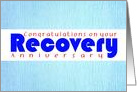Any Year, Happy Recovery Anniversary card