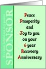 Sponsor, 6 Year, Happy Recovery Anniversary card