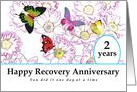 2 Years, Happy Recovery Anniversary, Flowers and Butterflies card