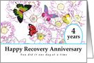 4 Years, Happy Recovery Anniversary, Flowers and Butterflies card