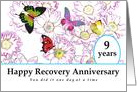 9 Years, Happy Recovery Anniversary, Flowers and Butterflies card