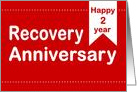 2 Year, Red Ticket, Happy Recovery Anniversary card