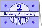 2 Month, Recovery Anniversary card
