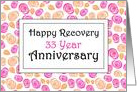 33 Year, Smell the roses, Happy Recovery Anniversary card