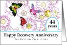 44 Years, Happy Recovery Anniversary, Flowers and Butterflies card