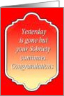 Your sobriety Continues, Congratulations, Happy Anniversary, card