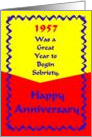 Happy Anniversary, 1957 was a great year to begin Sobriety card