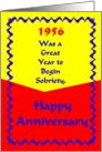 Happy Anniversary, 1956 was a great year to begin Sobriety card