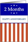 2 Months. Happy Anniversary, Red White and Blue with Stars, card