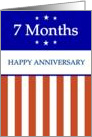 7 Months. Happy Anniversary, Red White and Blue with Stars, card