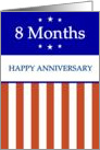 8 Months. Happy Anniversary, Red White and Blue with Stars, card