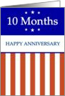 10 Months. Happy Anniversary, Red White and Blue with Stars, card