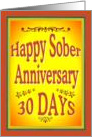 30 Days Happy Sober Anniversary in bold letters. card