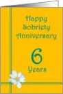 6 year Happy Sobriety Anniversary, White Flower card