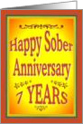 7 YEARS Happy Sober Anniversary in bold letters. card