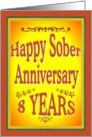 8 YEARS Happy Sober Anniversary in bold letters. card