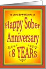 18 YEARS Happy Sober Anniversary in bold letters. card