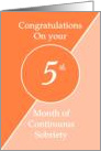 Congratulations 5 months of continuous sobriety. Light and dark orange card