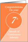 Congratulations 7 months of continuous sobriety. Light and dark orange card