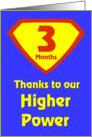 3 Months Thanks to our Higher Power card