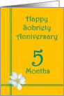 5 Month Happy Sobriety Anniversary, White Flower card