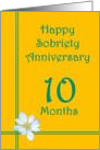 10 Month Happy Sobriety Anniversary, White Flower card