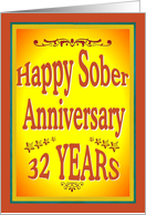 32 YEARS Happy Sober Anniversary in bold letters. card