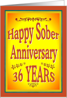 36 YEARS Happy Sober Anniversary in bold letters. card