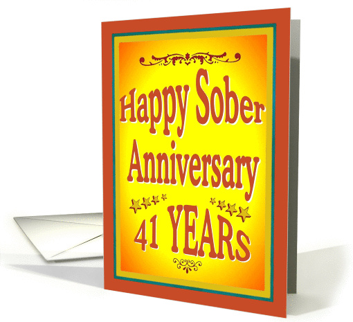 41 YEARS Happy Sober Anniversary in bold letters. card (1001621)