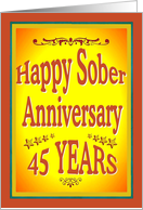 45 YEARS Happy Sober Anniversary in bold letters. card