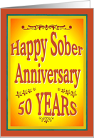 50 YEARS Happy Sober Anniversary in bold letters. card