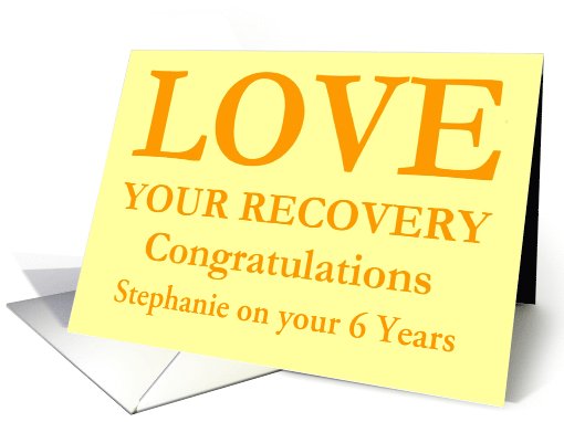 Custom Card, Happy 6 Year Recovery Anniversary, Orange... (1031231)