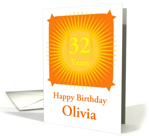 Happy Birthday Olivia 32 Years Customizable card (1230162)