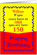 William 150 Years Happy Birthday Customizable Card