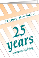 25 Years Happy Birthday Continuous Sobriety card